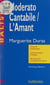 Moderato Cantabile. L'amant - Marguerite Duras. Résumé analytique, commentaire critique, documents complémentaires