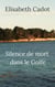 Silence de mort dans le Golfe