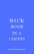 Back Home in a Coffin