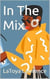 In The Mix