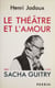 Le Théâtre et l'amour (1885-1985)