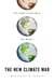 The New Climate War - The Fight to Take Back Our Planet
