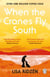 When the Cranes Fly South - The most moving book you’ll read this year