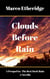 Clouds Before Rain - The Best Dark Rain, #1