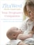 Your Pregnancy Companion - Everything you need to know about pregnancy, birth and the first weeks of parenthood
