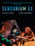 Sensorium Ex - An Opera in Verse