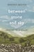 Between Stone and Sky - Memoirs of a Waller