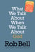 What We Talk About When We Talk About God - A Special Edition