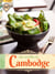 Le Cambodge - Les recettes du restaurant