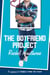 The Boyfriend Project