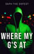 Where's My G's At - Bible Decoded Series, #1