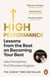 High Performance - Lessons from the Best on Becoming Your Best
