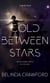 Cold Between Stars - The Echo, #1
