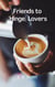 Friends to (Hinge) Lovers - Friends to Lovers