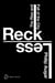 Reckless Brain Shot