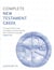 Complete New Testament Greek - A Comprehensive Guide to Reading and Understanding New Testament Greek with Original Texts