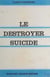 Le destroyer-suicide