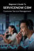 Beginner’s Guide to ServiceNow CSM Customer Service Management