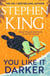 You Like It Darker - the Sunday Times number one bestseller (May 2024)