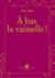 À bas la vaisselle !