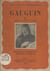 Gauguin, peintre maudit - 65 reproductions dont 8 en couleurs