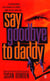 Say Goodbye to Daddy