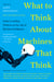 What to Think About Machines That Think - Today's Leading Thinkers on the Age of Machine Intelligence