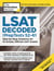 LSAT Decoded (PrepTests 52-61) - Step-by-Step Solutions for 10 Actual, Official LSAT Exams