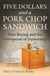 Five Dollars and a Pork Chop Sandwich - Vote Buying and the Corruption of Democracy