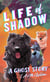 Life of Shadow - Camp Effigy Series, #2