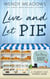 Live and Let Pie - Twin Berry Bakery, #4
