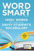 Word Smart, 6th Edition - 1400+ Words That Belong in Every Savvy Student's Vocabulary