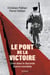Le Pont de la victoire - L'Iran dans la Seconde guerre mondiale - L'Iran dans la Seconde guerre mondiale