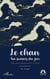 Le chan - Aux sources du zen. Une voie bouddhiste d'éveil