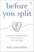 Before You Split - Find What You Really Want for the Future of Your Marriage