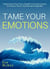 Tame Your Emotions