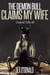 The Demon Bull Claims My Wife - Cuckold Tells All, #8