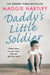 Daddy's Little Soldier - When home is a war zone, who can little Tom trust?
