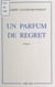 Un parfum de regret