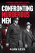 Confronting Murderous Men - Australian Police Slain in the Line of Duty 1922-1952