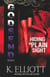 Godsend 4: Hiding In Plain Sight - The Godsend Series, #10