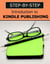 Introduction to Kindle Publishing: Step-by-Step - Kindle Publishing Money, #3