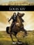 Louis XIV - Tome 01