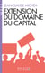 Extension du domaine du capital - Notes sur le néolibéralisme culturel et les infortunes de la gauche
