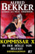 Alfred Bekker Kommissar X #7: In der Hölle von Belfast