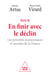 Pour en finir avec le déclin - Les priorités économiques et sociales de la France