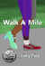 Walk A Mile