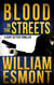 Blood in the Streets: A Kurt Vetter Thriller - The Reluctant Hero, #3