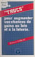 Des trucs pour augmenter vos chances de gains au loto et à la loterie