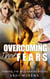 Overcoming their Fears - Taming the Billionaire Bosses, #2